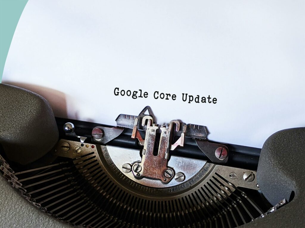 'Google Core Update' written on a typewriter